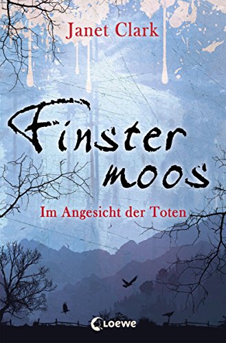 Finstermoos – Im Angesicht der Toten: Atemberaubender Nervenkitzel für Jugendliche ab 12 Jahre