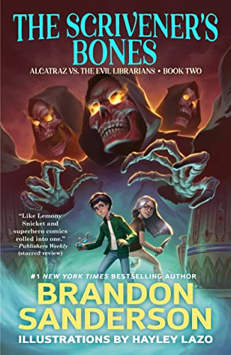 The Scrivener's Bones: Alcatraz vs. the Evil Librarians (Alcatraz Versus the Evil Librarians Book 2)