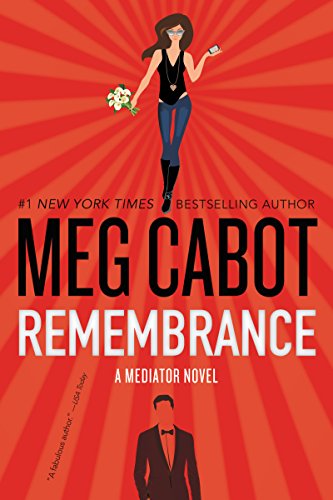 Remembrance: A Mediator Novel (The Mediator Book 7)