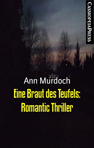Eine Braut des Teufels: Romantic Thriller: Cassiopeiapress Romantic Thriller