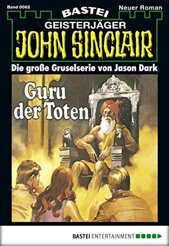 John Sinclair 62: Guru der Toten