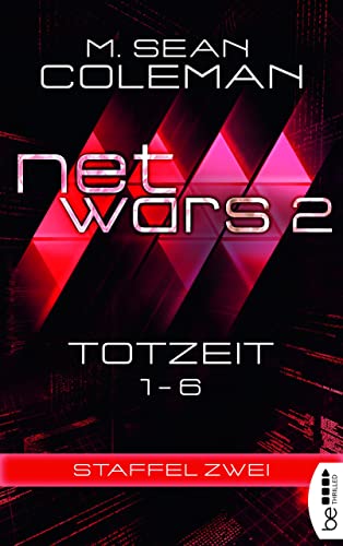 netwars 2 - Totzeit - Sammelband: Thriller (netwars - Sammelband Staffel)