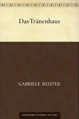 Das Tränenhaus