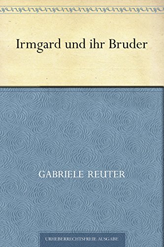 Irmgard und ihr Bruder
