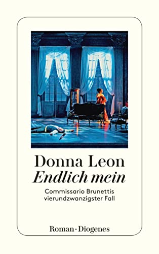 Endlich mein: Commissario Brunettis vierundzwanzigster Fall
