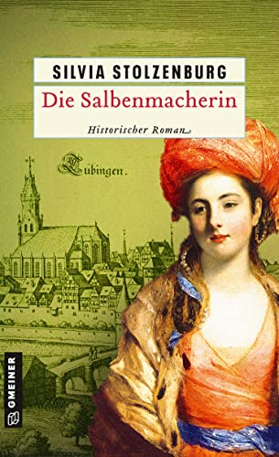 Die Salbenmacherin: Historischer Roman