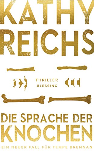 Die Sprache der Knochen: Thriller (Die Tempe-Brennan-Romane 18)
