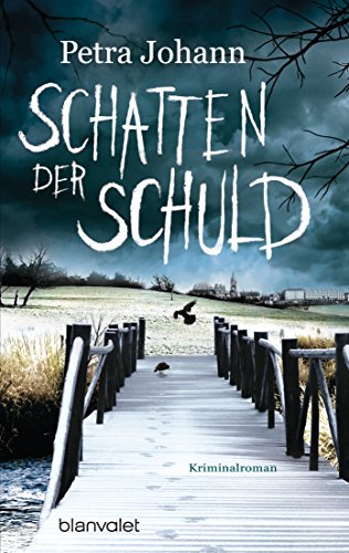 Schatten der Schuld: Kriminalroman