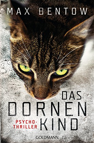 Das Dornenkind: Psychothriller (Ein Fall für Nils Trojan 5)