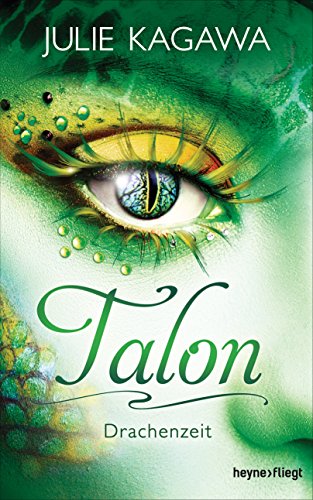 Talon - Drachenzeit: Roman (Talon-Serie 1)