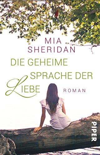 Die geheime Sprache der Liebe: Roman