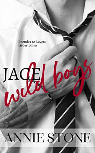 JACE - Einspruch abgelehnt!: Enemies-to-Lovers-Liebesroman (Wild Boys 1)