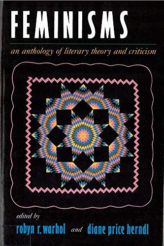 [(Feminisms: An Anthology of Literary Theory and Criticism)] [Author: Robyn R. Warhol] published on (June, 2006)