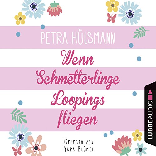 Wenn Schmetterlinge Loopings fliegen: Hamburg-Reihe 2
