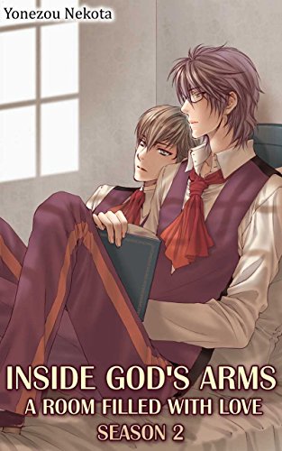 Inside God's Arms Season 2 (Yaoi Manga): A Room Filled With Love