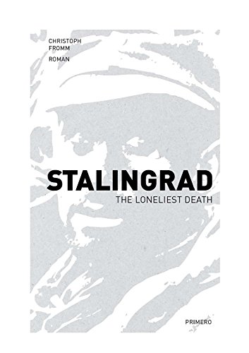 Stalingrad: The Loneliest Death