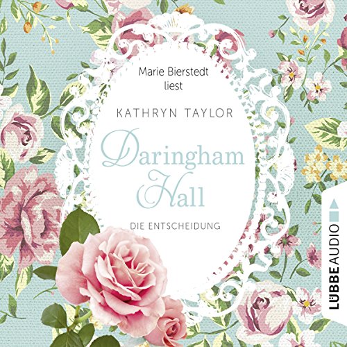 Die Entscheidung: Daringham Hall 2