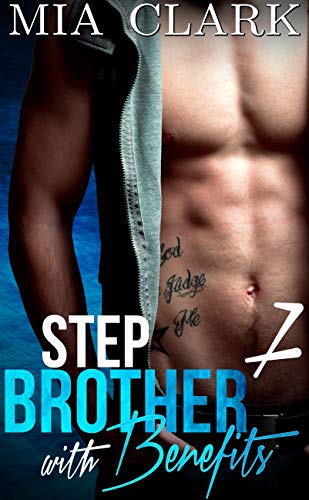 Stepbrother With Benefits 7 (Second Season) (Stepbrother With Benefits Series)