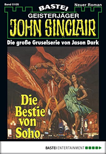 John Sinclair 105: Die Bestie von Soho