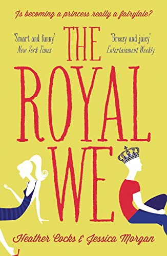The Royal We: Your new addiction! The most joyful and regal book you'll read in summer 2022 (English Edition)