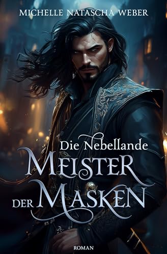 Meister der Masken: Die Nebellande 3