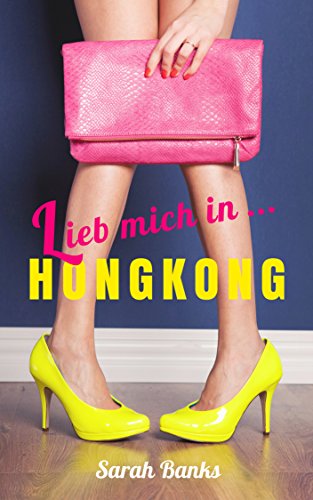 Lieb mich in … Hongkong