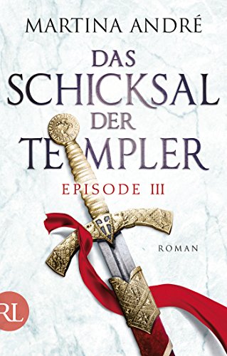 Das Schicksal der Templer - Episode III: Gefährliche Allianz (Gero von Breydenbach 4)