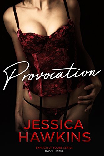 Provocation (Explicitly Yours Book 3)