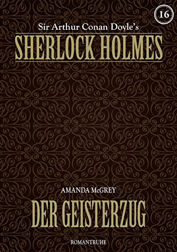 SHERLOCK HOLMES 16: Der Geisterzug