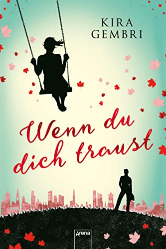 Wenn du dich traust: Humorvolle Romance ab 14