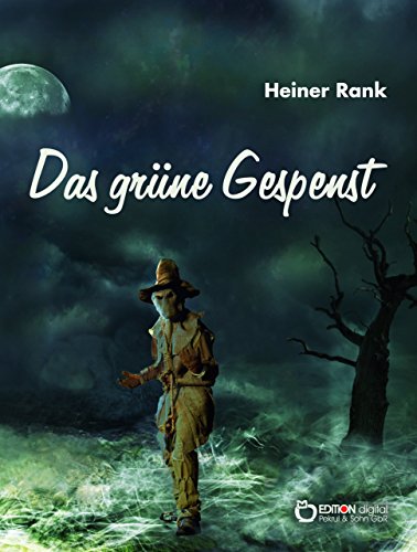 Das grüne Gespenst: Kriminalroman