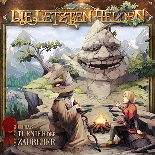 Das Turnier der Zauberer: Die letzten Helden 8