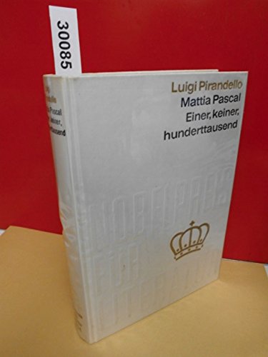 Mattia Pascal und Einer , keiner , hundertausend von Luigi Pirandello . Nobelpreis für Literatur 1934, Band 34. Einband aus echter, schwerer, weißer Tafelseide mit echter Gold-Blindprägung .