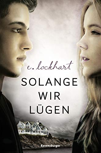 Solange wir lügen (Deutsche Ausgabe des New-York-Times-Bestsellers WE WERE LIARS mit atemberaubendem Überraschungsende) (Ravensburger Taschenbücher)