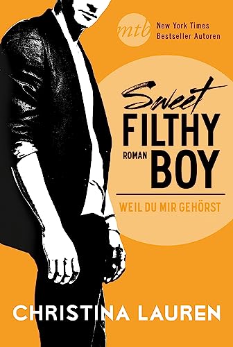 Sweet Filthy Boy - Weil du mir gehörst (Wild Seasons 1)