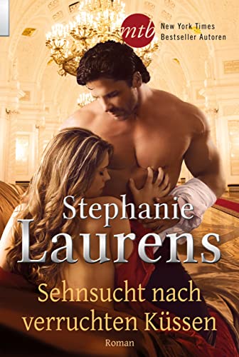 Sehnsucht nach verruchten Küssen (Cynster Sisters 1)