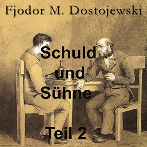 Schuld und Sühne Teil 2