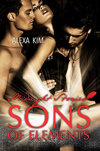 Sons of Elements - Midnight Stories (Teil 1) (Sons of Elements-Serie)