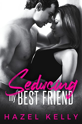 Seducing my Best Friend (Fated Series Book 3)
