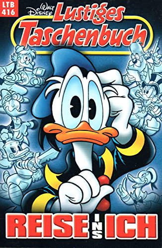 WALT DISNEY Lustiges Taschenbuch (LTB) # 416: DONALD DUCK in "Reise ins Ich"