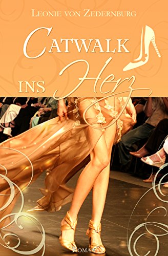 Catwalk ins Herz
