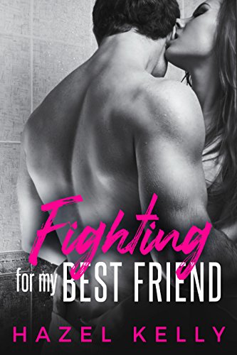 Fighting for my Best Friend (Fated Series Book 4)