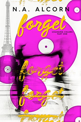 Forget (Changing Colors Book 1)