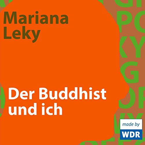 Der Buddhist und ich