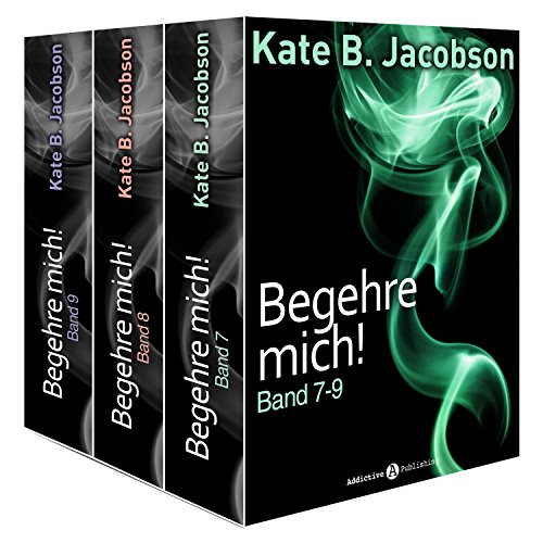 Begehre mich! - Band 7-9