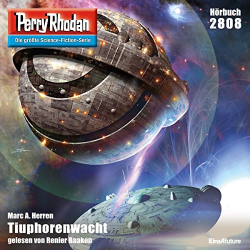 Tiuphorenwacht: Perry Rhodan 2808