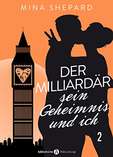 Der Milliardär, sein Geheimnis und ich – 2