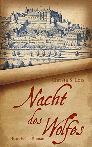 Nacht des Wolfes: Historischer Kriminalroman