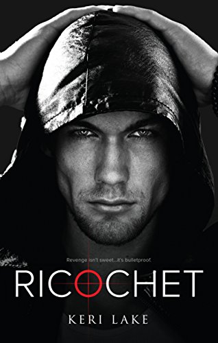 Ricochet (A Vigilantes Novel)