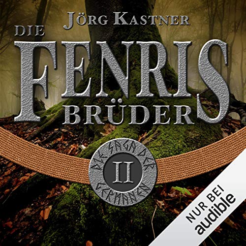 Die Fenrisbrüder: Die Saga der Germanen 2